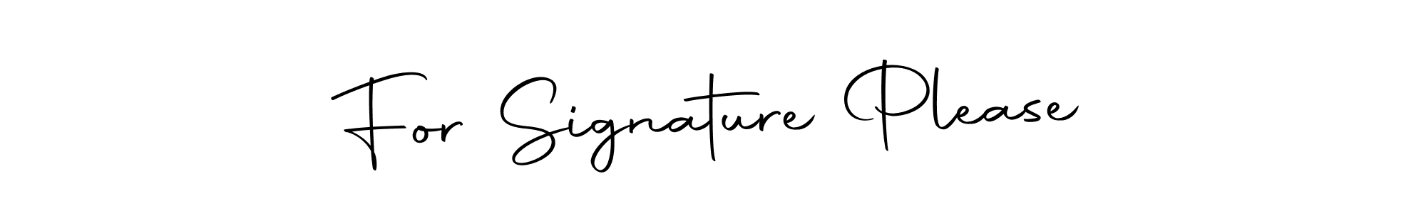 Make a short For Signature Please signature style. Manage your documents anywhere anytime using Autography-DOLnW. Create and add eSignatures, submit forms, share and send files easily. For Signature Please signature style 10 images and pictures png