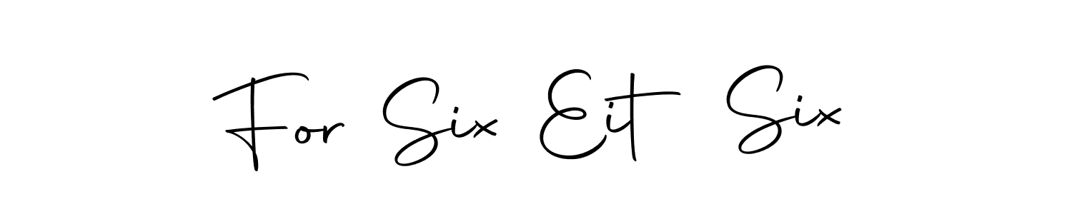 Create a beautiful signature design for name For Six Eit Six. With this signature (Autography-DOLnW) fonts, you can make a handwritten signature for free. For Six Eit Six signature style 10 images and pictures png