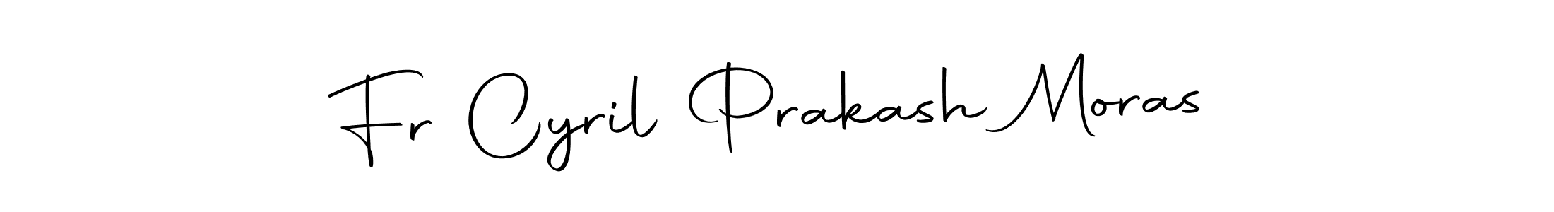 Make a beautiful signature design for name Fr Cyril Prakash Moras. With this signature (Autography-DOLnW) style, you can create a handwritten signature for free. Fr Cyril Prakash Moras signature style 10 images and pictures png
