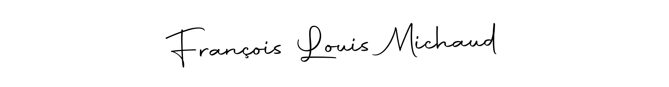 Make a beautiful signature design for name François Louis Michaud. With this signature (Autography-DOLnW) style, you can create a handwritten signature for free. François Louis Michaud signature style 10 images and pictures png