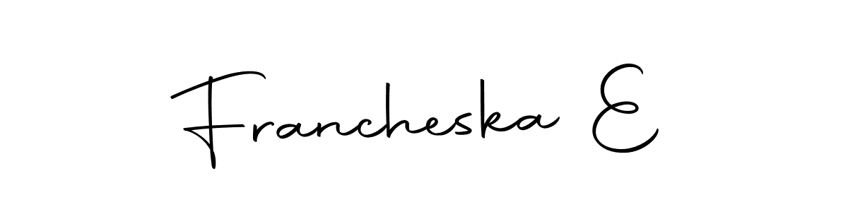Make a beautiful signature design for name Francheska E. Use this online signature maker to create a handwritten signature for free. Francheska E signature style 10 images and pictures png