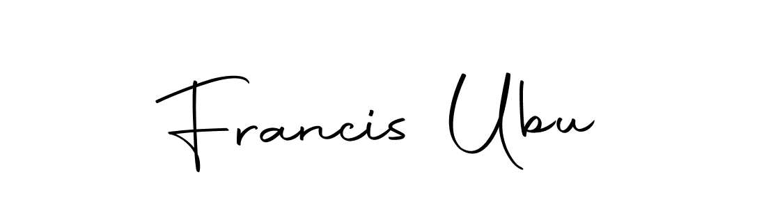 Create a beautiful signature design for name Francis Ubu. With this signature (Autography-DOLnW) fonts, you can make a handwritten signature for free. Francis Ubu signature style 10 images and pictures png