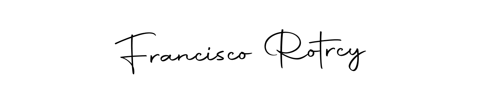 Also we have Francisco Rotrcy name is the best signature style. Create professional handwritten signature collection using Autography-DOLnW autograph style. Francisco Rotrcy signature style 10 images and pictures png