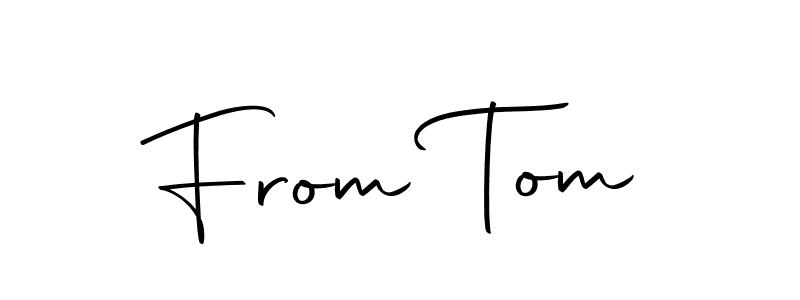 Design your own signature with our free online signature maker. With this signature software, you can create a handwritten (Autography-DOLnW) signature for name From Tom. From Tom signature style 10 images and pictures png