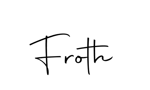 Also we have Froth name is the best signature style. Create professional handwritten signature collection using Autography-DOLnW autograph style. Froth signature style 10 images and pictures png