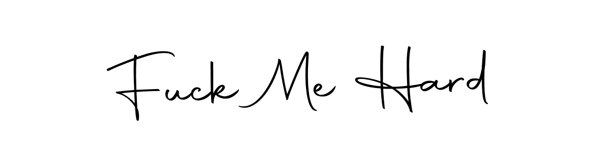 Use a signature maker to create a handwritten signature online. With this signature software, you can design (Autography-DOLnW) your own signature for name Fuck Me Hard. Fuck Me Hard signature style 10 images and pictures png