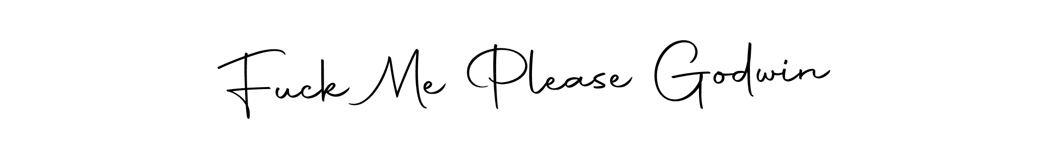 Design your own signature with our free online signature maker. With this signature software, you can create a handwritten (Autography-DOLnW) signature for name Fuck Me Please Godwin. Fuck Me Please Godwin signature style 10 images and pictures png