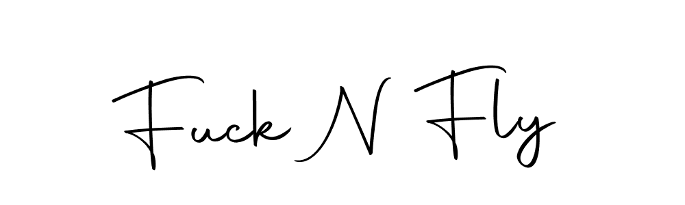 Make a short Fuck N Fly signature style. Manage your documents anywhere anytime using Autography-DOLnW. Create and add eSignatures, submit forms, share and send files easily. Fuck N Fly signature style 10 images and pictures png