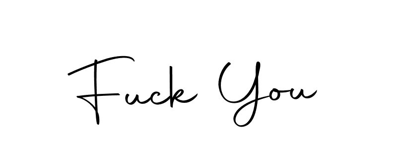 Design your own signature with our free online signature maker. With this signature software, you can create a handwritten (Autography-DOLnW) signature for name Fuck You. Fuck You signature style 10 images and pictures png