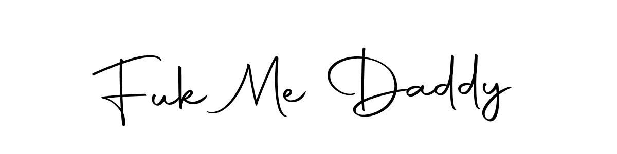 Use a signature maker to create a handwritten signature online. With this signature software, you can design (Autography-DOLnW) your own signature for name Fuk Me Daddy. Fuk Me Daddy signature style 10 images and pictures png