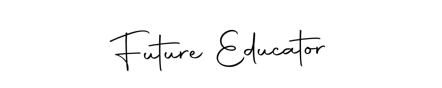 Create a beautiful signature design for name Future Educator. With this signature (Autography-DOLnW) fonts, you can make a handwritten signature for free. Future Educator signature style 10 images and pictures png
