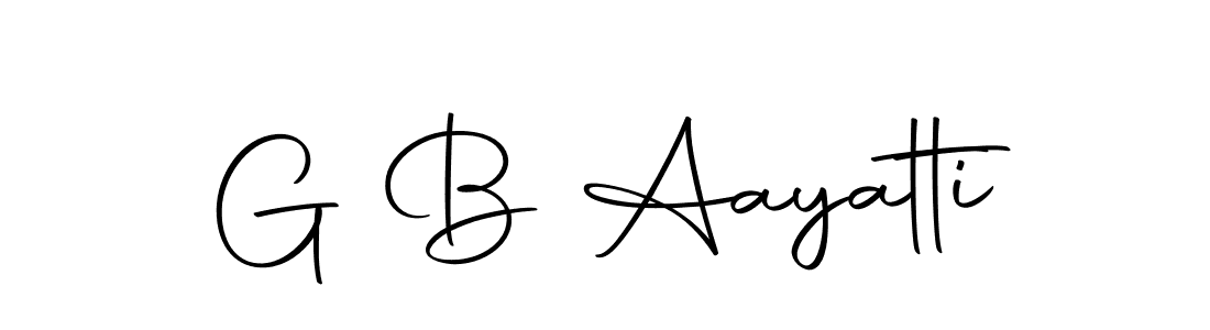 Create a beautiful signature design for name G B Aayatti. With this signature (Autography-DOLnW) fonts, you can make a handwritten signature for free. G B Aayatti signature style 10 images and pictures png