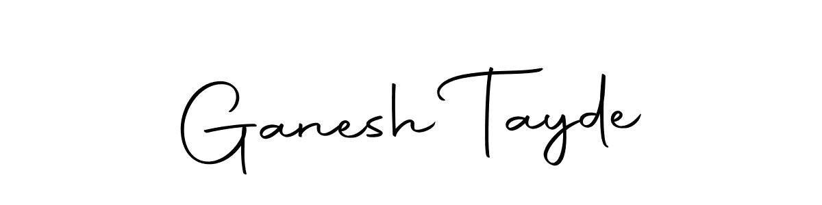Create a beautiful signature design for name Ganesh Tayde. With this signature (Autography-DOLnW) fonts, you can make a handwritten signature for free. Ganesh Tayde signature style 10 images and pictures png