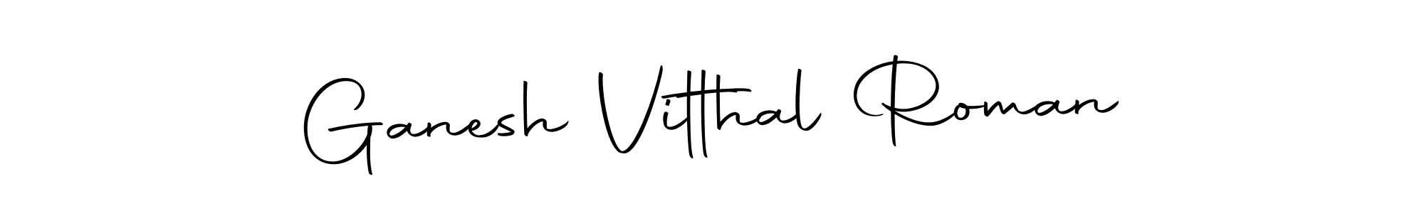 How to make Ganesh Vitthal Roman signature? Autography-DOLnW is a professional autograph style. Create handwritten signature for Ganesh Vitthal Roman name. Ganesh Vitthal Roman signature style 10 images and pictures png