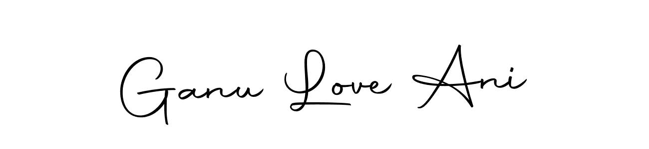 Ganu Love Ani stylish signature style. Best Handwritten Sign (Autography-DOLnW) for my name. Handwritten Signature Collection Ideas for my name Ganu Love Ani. Ganu Love Ani signature style 10 images and pictures png