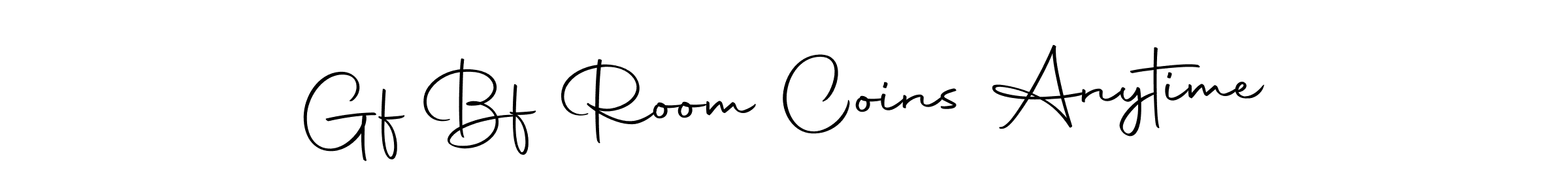 Make a beautiful signature design for name Gf Bf Room Coins Anytime. Use this online signature maker to create a handwritten signature for free. Gf Bf Room Coins Anytime signature style 10 images and pictures png