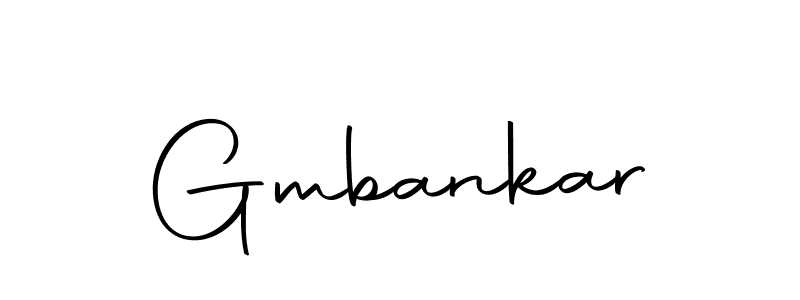 Create a beautiful signature design for name Gmbankar. With this signature (Autography-DOLnW) fonts, you can make a handwritten signature for free. Gmbankar signature style 10 images and pictures png