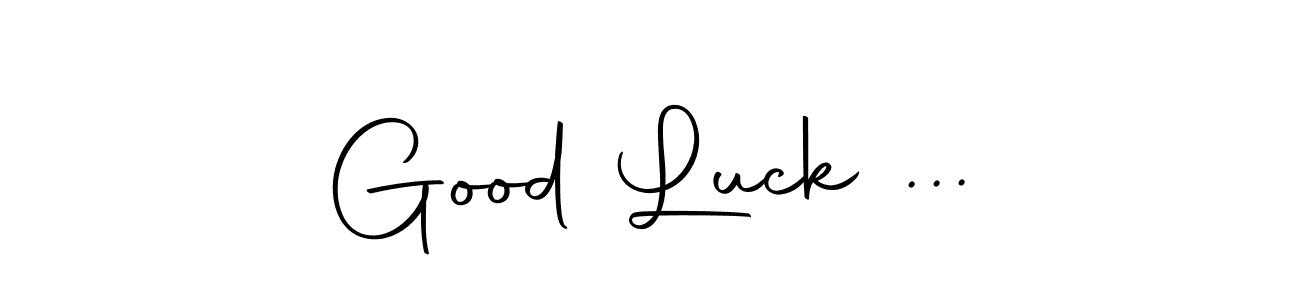 Make a beautiful signature design for name Good Luck .... With this signature (Autography-DOLnW) style, you can create a handwritten signature for free. Good Luck ... signature style 10 images and pictures png