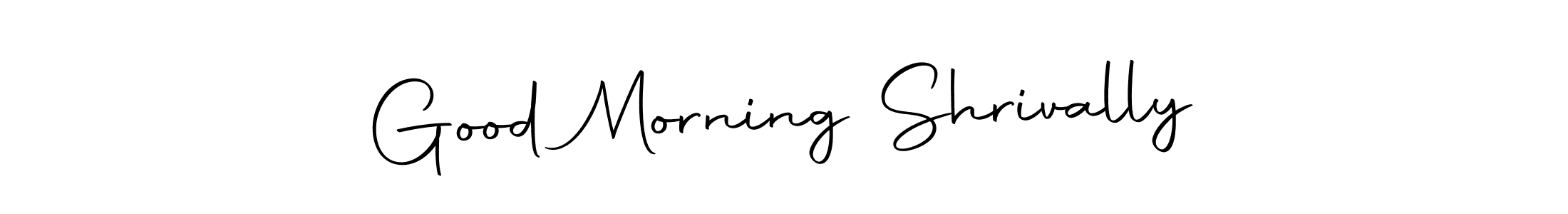 Create a beautiful signature design for name Good Morning Shrivally. With this signature (Autography-DOLnW) fonts, you can make a handwritten signature for free. Good Morning Shrivally signature style 10 images and pictures png