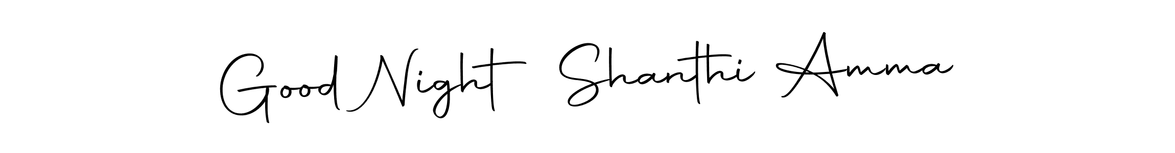 Make a beautiful signature design for name Good Night Shanthi Amma. With this signature (Autography-DOLnW) style, you can create a handwritten signature for free. Good Night Shanthi Amma signature style 10 images and pictures png