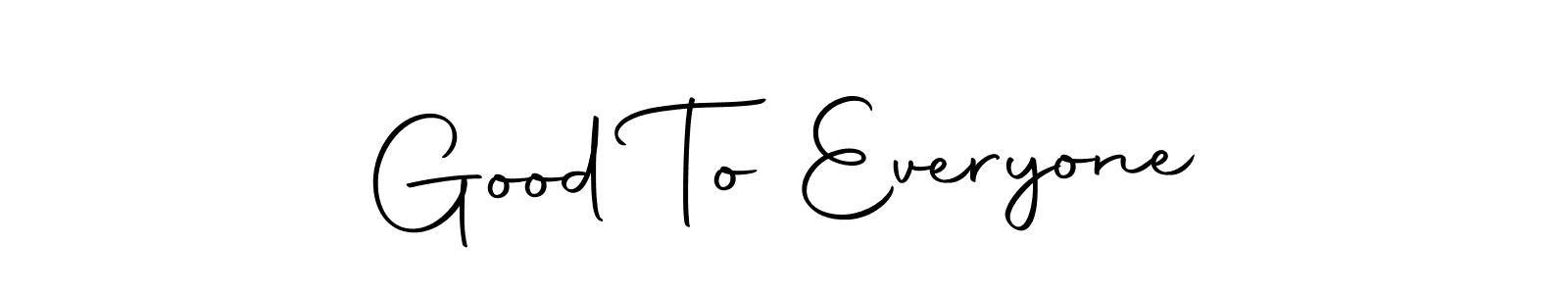 Create a beautiful signature design for name Good To Everyone. With this signature (Autography-DOLnW) fonts, you can make a handwritten signature for free. Good To Everyone signature style 10 images and pictures png