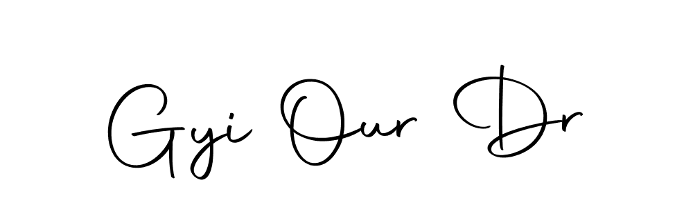 Also we have Gyi Our Dr name is the best signature style. Create professional handwritten signature collection using Autography-DOLnW autograph style. Gyi Our Dr signature style 10 images and pictures png
