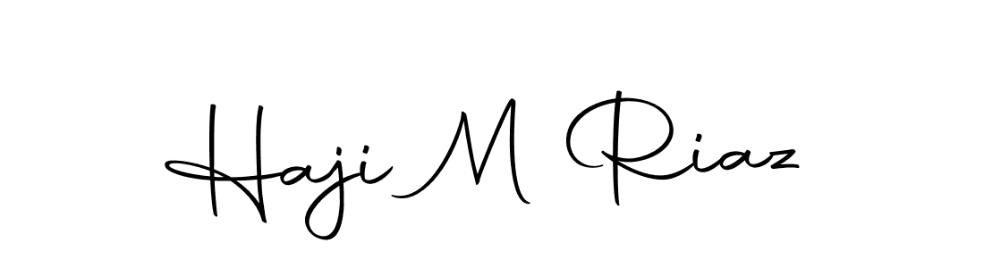 How to make Haji M Riaz signature? Autography-DOLnW is a professional autograph style. Create handwritten signature for Haji M Riaz name. Haji M Riaz signature style 10 images and pictures png