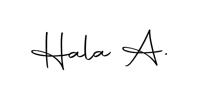 You should practise on your own different ways (Autography-DOLnW) to write your name (Hala A.) in signature. don't let someone else do it for you. Hala A. signature style 10 images and pictures png