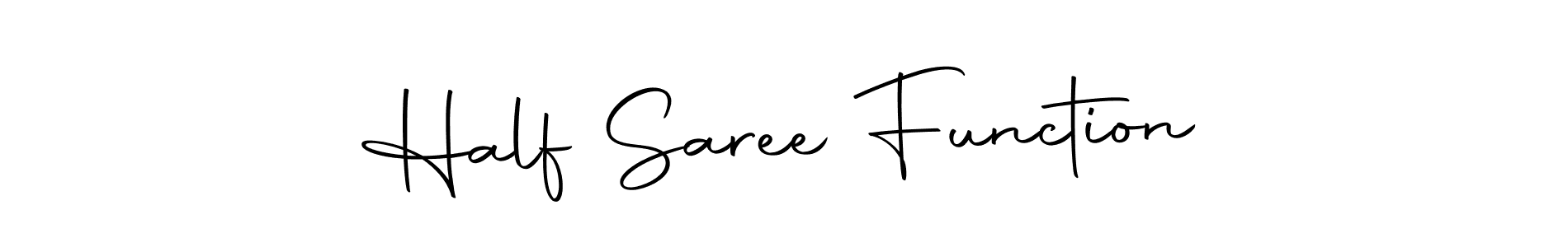 You should practise on your own different ways (Autography-DOLnW) to write your name (Half Saree Function) in signature. don't let someone else do it for you. Half Saree Function signature style 10 images and pictures png