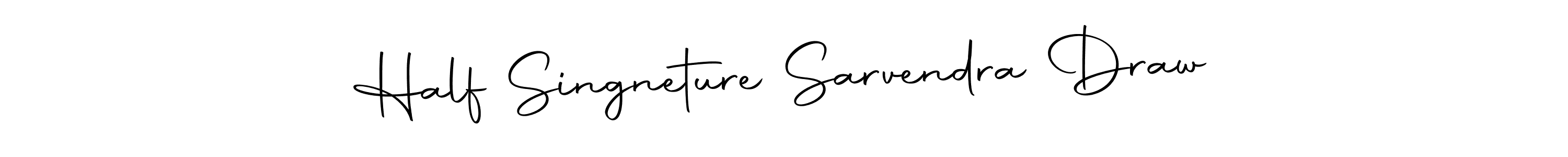 Make a beautiful signature design for name Half Singneture Sarvendra Draw. Use this online signature maker to create a handwritten signature for free. Half Singneture Sarvendra Draw signature style 10 images and pictures png