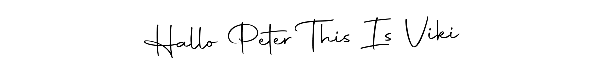 The best way (Autography-DOLnW) to make a short signature is to pick only two or three words in your name. The name Hallo Peter This Is Viki include a total of six letters. For converting this name. Hallo Peter This Is Viki signature style 10 images and pictures png