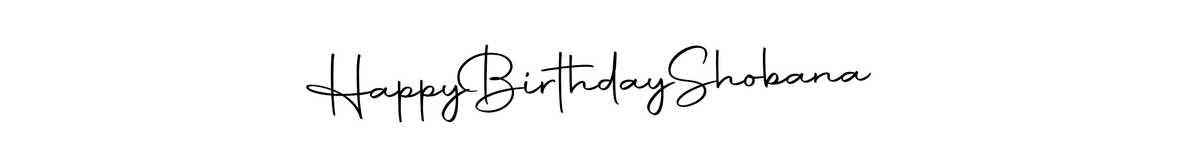 Use a signature maker to create a handwritten signature online. With this signature software, you can design (Autography-DOLnW) your own signature for name Happy  Birthday  Shobana. Happy  Birthday  Shobana signature style 10 images and pictures png