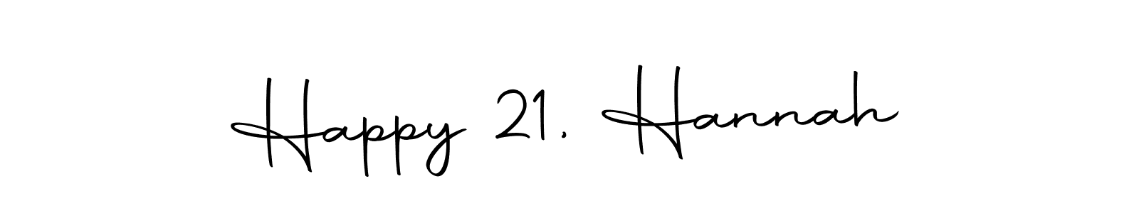 Check out images of Autograph of Happy 21, Hannah name. Actor Happy 21, Hannah Signature Style. Autography-DOLnW is a professional sign style online. Happy 21, Hannah signature style 10 images and pictures png
