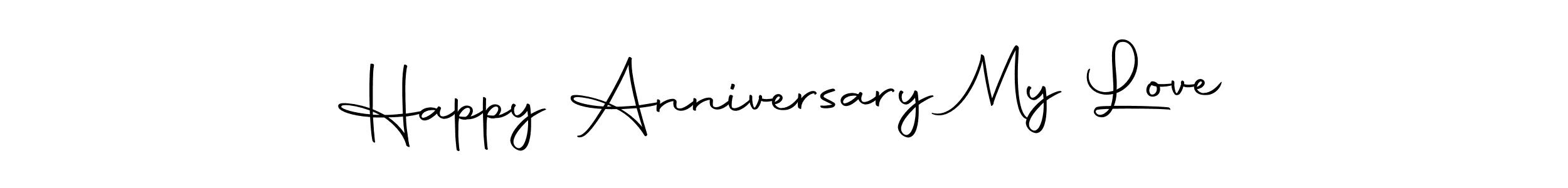 Happy Anniversary My Love stylish signature style. Best Handwritten Sign (Autography-DOLnW) for my name. Handwritten Signature Collection Ideas for my name Happy Anniversary My Love. Happy Anniversary My Love signature style 10 images and pictures png