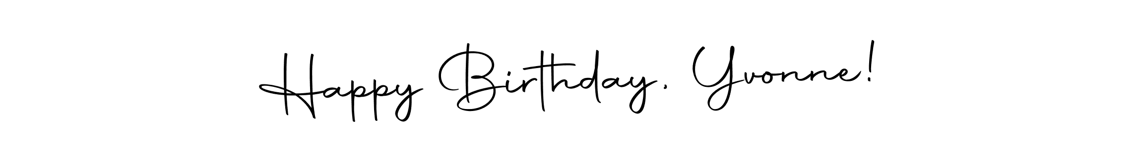 if you are searching for the best signature style for your name Happy Birthday, Yvonne!. so please give up your signature search. here we have designed multiple signature styles  using Autography-DOLnW. Happy Birthday, Yvonne! signature style 10 images and pictures png