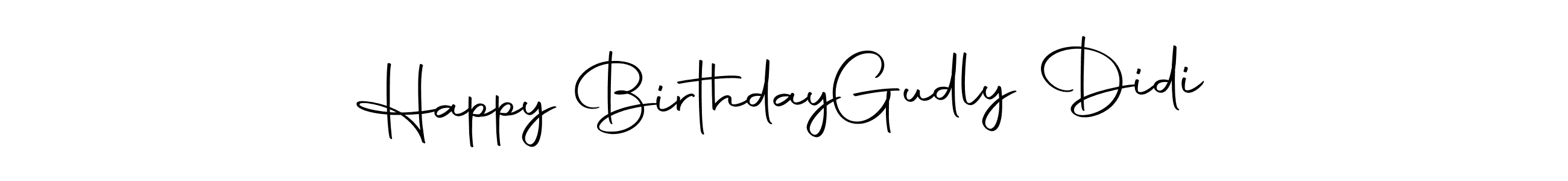 How to make Happy Birthday  Gudly Didi signature? Autography-DOLnW is a professional autograph style. Create handwritten signature for Happy Birthday  Gudly Didi name. Happy Birthday  Gudly Didi signature style 10 images and pictures png