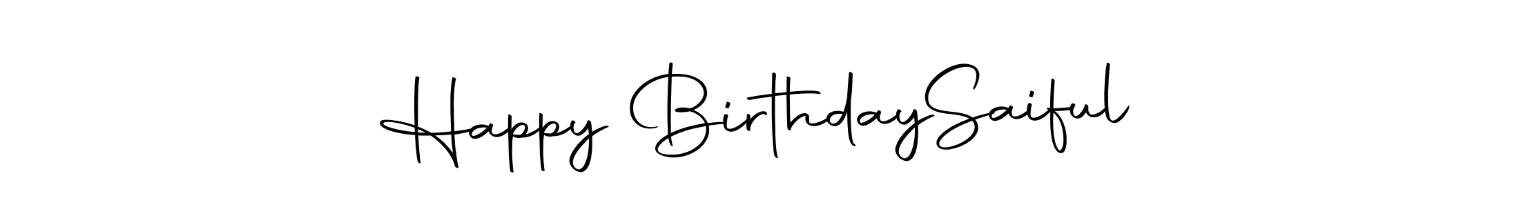 Use a signature maker to create a handwritten signature online. With this signature software, you can design (Autography-DOLnW) your own signature for name Happy Birthday  Saiful. Happy Birthday  Saiful signature style 10 images and pictures png