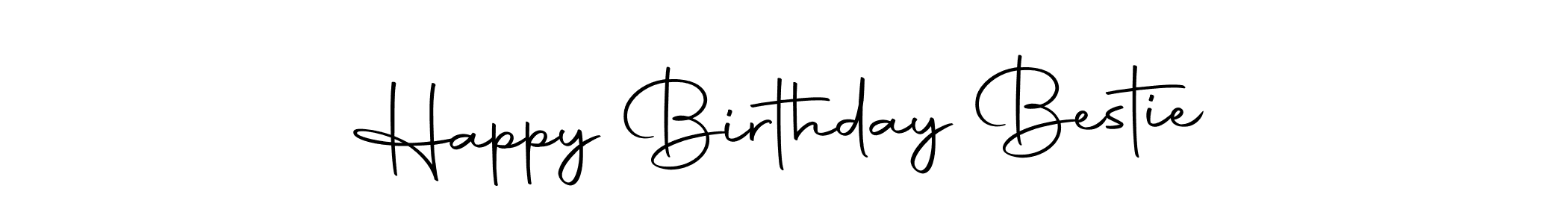 How to make Happy Birthday Bestie signature? Autography-DOLnW is a professional autograph style. Create handwritten signature for Happy Birthday Bestie name. Happy Birthday Bestie signature style 10 images and pictures png