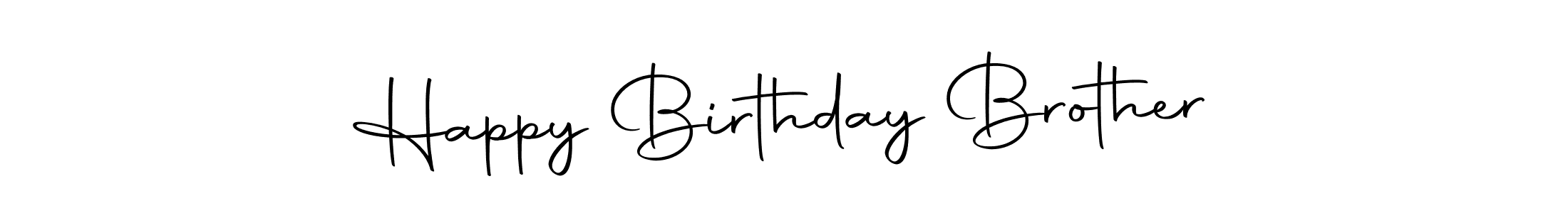 if you are searching for the best signature style for your name Happy Birthday Brother. so please give up your signature search. here we have designed multiple signature styles  using Autography-DOLnW. Happy Birthday Brother signature style 10 images and pictures png