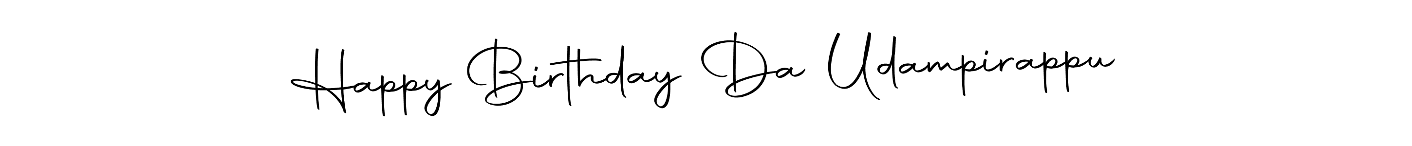 You should practise on your own different ways (Autography-DOLnW) to write your name (Happy Birthday Da Udampirappu) in signature. don't let someone else do it for you. Happy Birthday Da Udampirappu signature style 10 images and pictures png