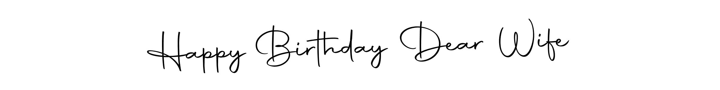 How to make Happy Birthday Dear Wife signature? Autography-DOLnW is a professional autograph style. Create handwritten signature for Happy Birthday Dear Wife name. Happy Birthday Dear Wife signature style 10 images and pictures png