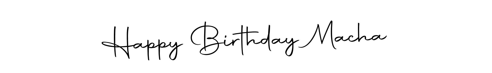 Happy Birthday Macha stylish signature style. Best Handwritten Sign (Autography-DOLnW) for my name. Handwritten Signature Collection Ideas for my name Happy Birthday Macha. Happy Birthday Macha signature style 10 images and pictures png