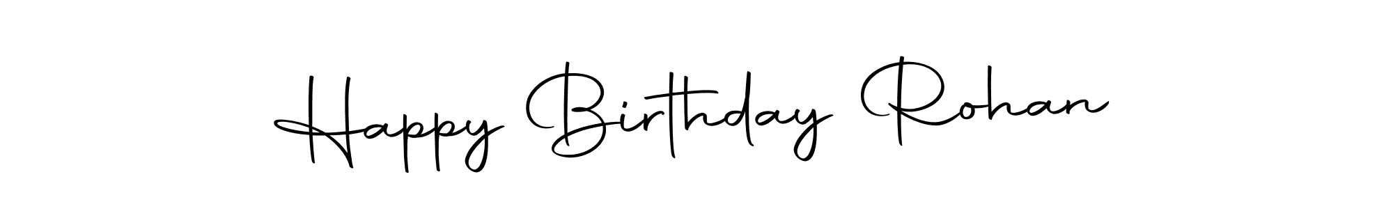 Make a beautiful signature design for name Happy Birthday Rohan. With this signature (Autography-DOLnW) style, you can create a handwritten signature for free. Happy Birthday Rohan signature style 10 images and pictures png