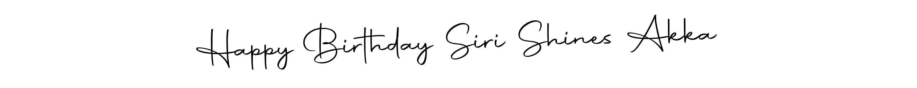 It looks lik you need a new signature style for name Happy Birthday Siri Shines Akka. Design unique handwritten (Autography-DOLnW) signature with our free signature maker in just a few clicks. Happy Birthday Siri Shines Akka signature style 10 images and pictures png