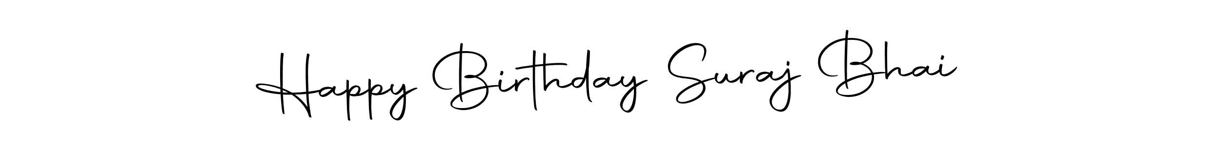 Make a short Happy Birthday Suraj Bhai signature style. Manage your documents anywhere anytime using Autography-DOLnW. Create and add eSignatures, submit forms, share and send files easily. Happy Birthday Suraj Bhai signature style 10 images and pictures png