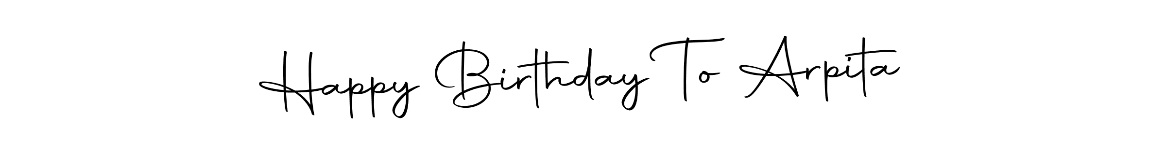 Similarly Autography-DOLnW is the best handwritten signature design. Signature creator online .You can use it as an online autograph creator for name Happy Birthday To Arpita. Happy Birthday To Arpita signature style 10 images and pictures png