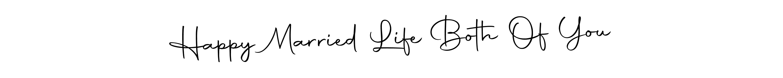 if you are searching for the best signature style for your name Happy Married Life Both Of You. so please give up your signature search. here we have designed multiple signature styles  using Autography-DOLnW. Happy Married Life Both Of You signature style 10 images and pictures png