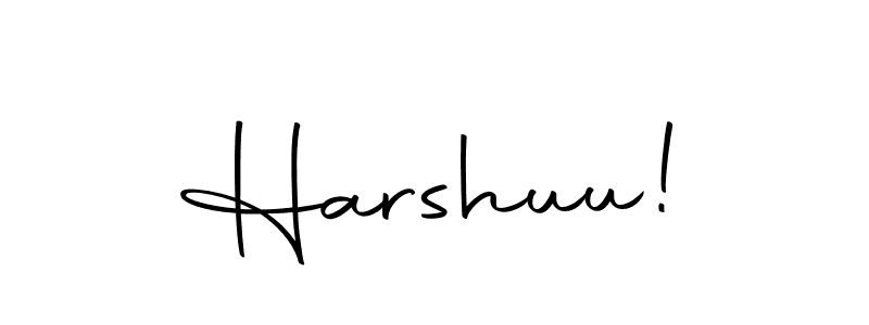 How to make Harshuu! name signature. Use Autography-DOLnW style for creating short signs online. This is the latest handwritten sign. Harshuu! signature style 10 images and pictures png