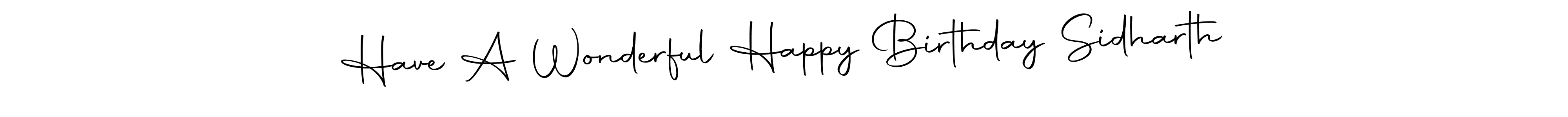 Make a beautiful signature design for name Have A Wonderful Happy Birthday Sidharth. Use this online signature maker to create a handwritten signature for free. Have A Wonderful Happy Birthday Sidharth signature style 10 images and pictures png