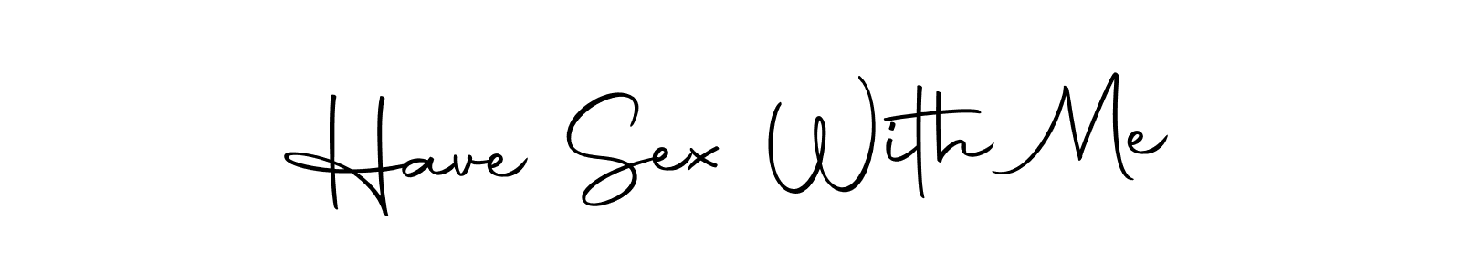 You should practise on your own different ways (Autography-DOLnW) to write your name (Have Sex With Me) in signature. don't let someone else do it for you. Have Sex With Me signature style 10 images and pictures png